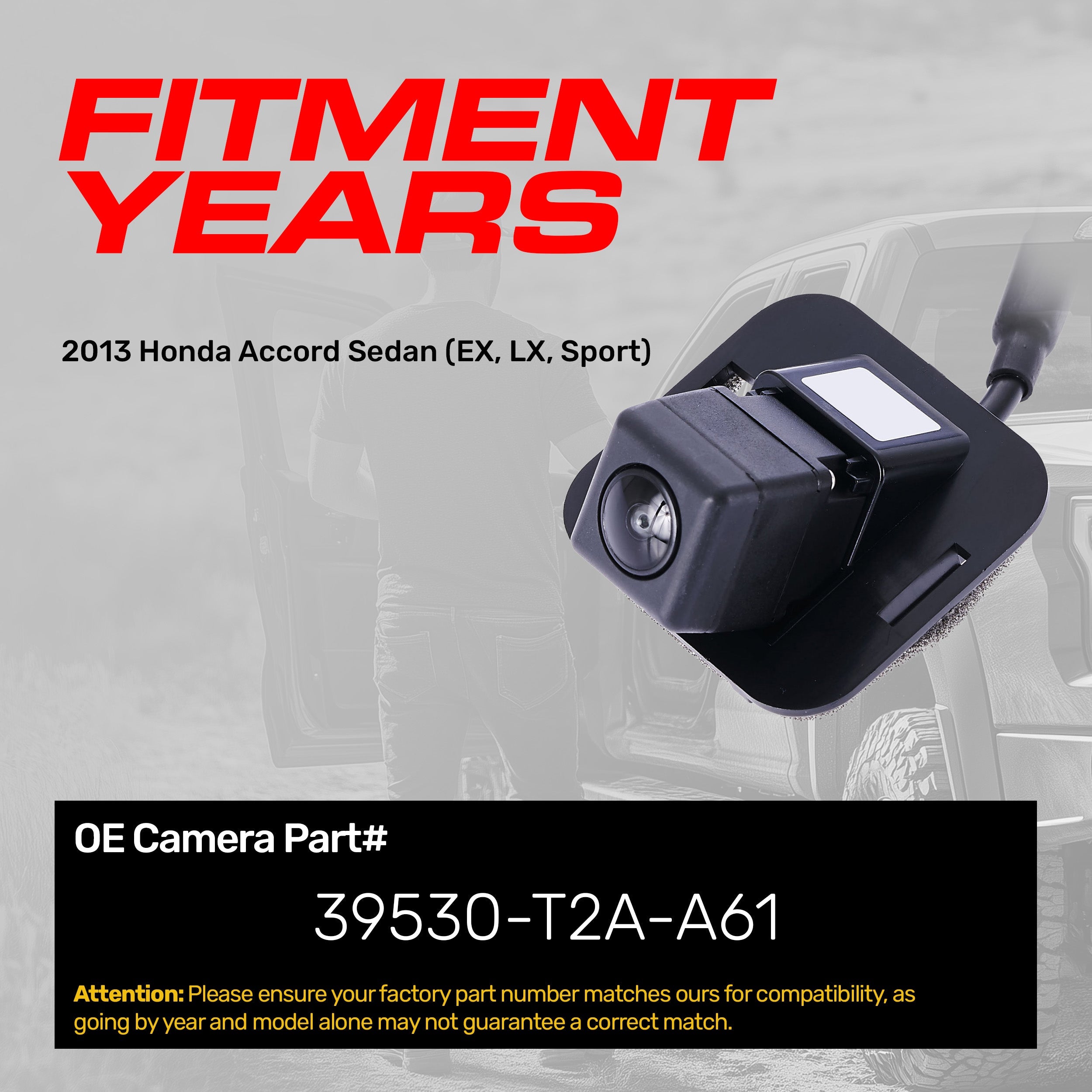Honda Accord Sedan EX/LX/Sport Model (2013) OEM Replacement Backup Camera OE Part # 39530-T2A-A61