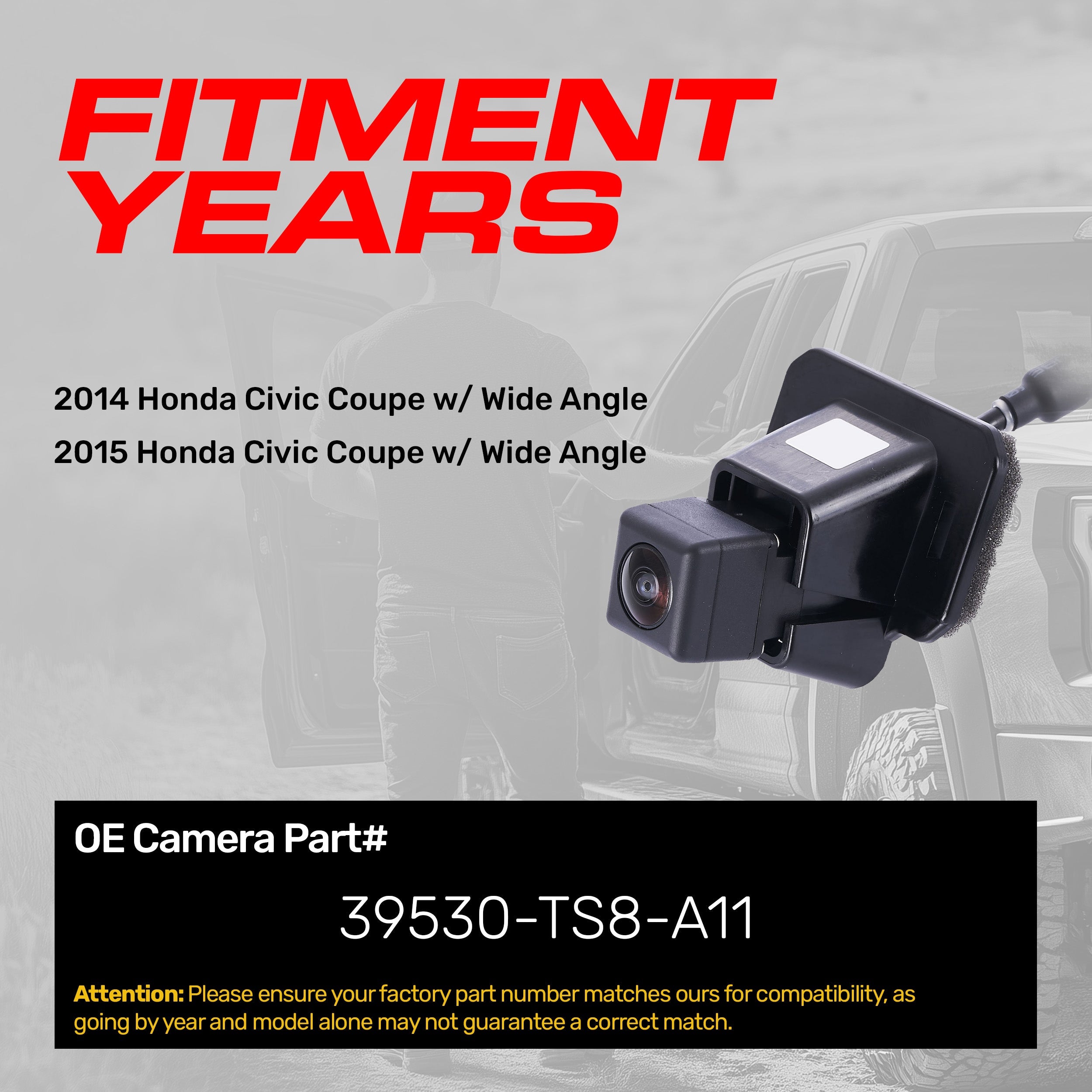Honda Civic Coupe w/ Wide Angle (2014-2015) OEM Replacement Backup Camera OE Part # 39530-TS8-A11