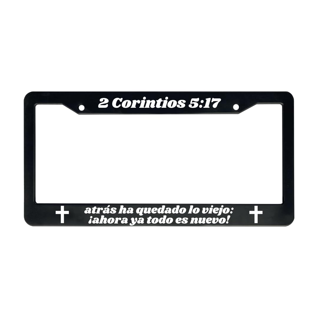 Christian Spanish License Plate Frame With Bible Verse Scripture Sayings | Porta Placas Cristiano Para Matriculas En Español (2 Corintios 5:17, Pack Of 1)