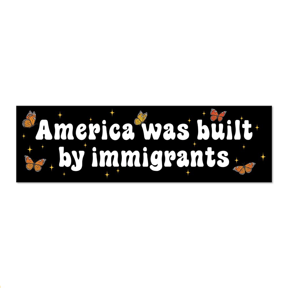 JQYCJTR America was Built by Immigrants Sticker or Magnet, Social Justice Sticker or Magnet, Reusable Car Magnets for Bumper Fri