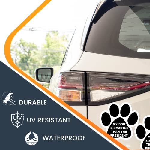 Magnet Me Up: My Dog is Smarter Than The President Magnet Decal - 2 Pack, 5 Inch - Heavy-Duty Automotive Magnet - Funny Pup Magn