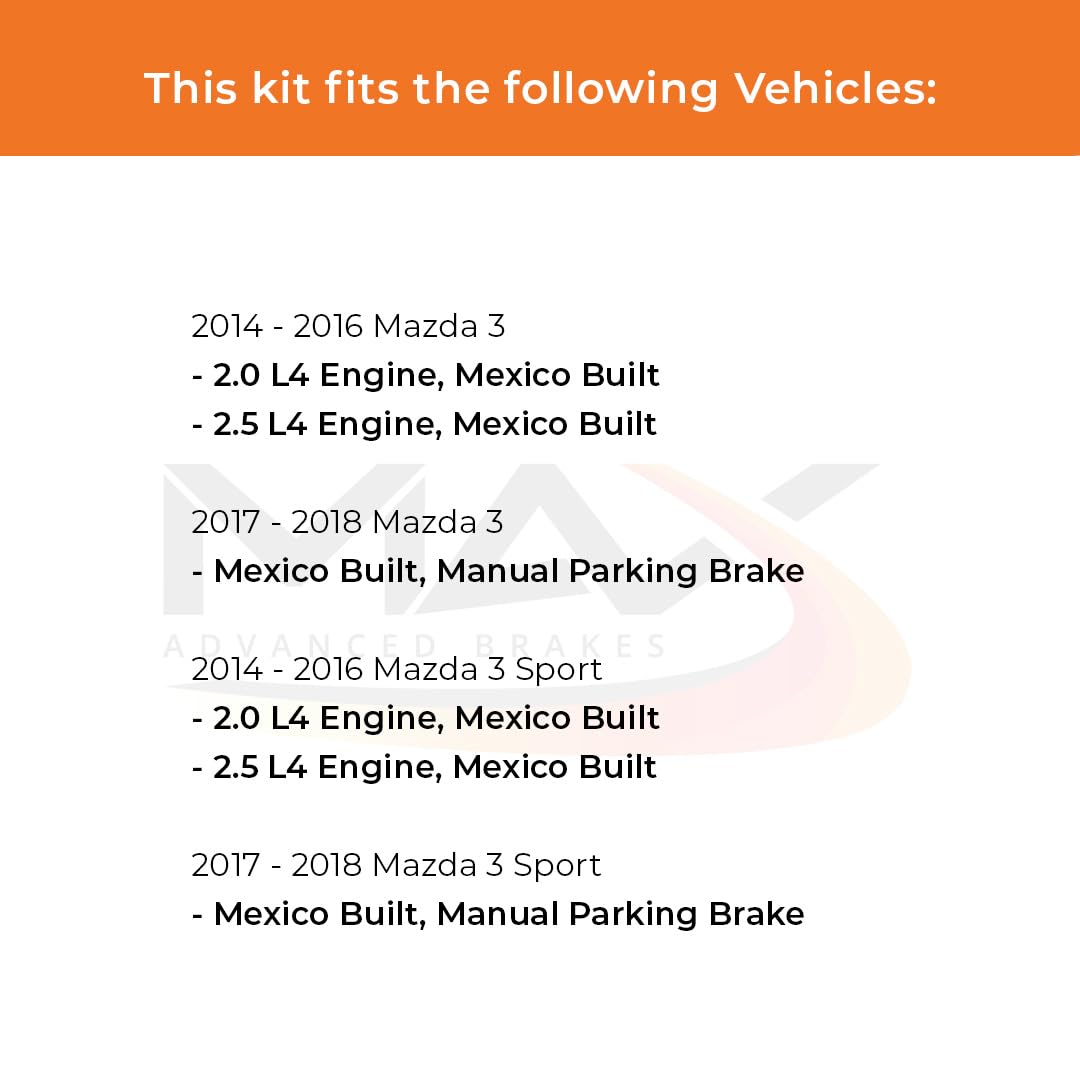 Max Advanced Brakes Front & Rear Brake Kit Compatible With 2014 2015 2016 2017 2018 Mazda 3/3 Sport Mexico Built Replacement Premium Oe Disc Brake Rotors And Ceramic Brake Pads