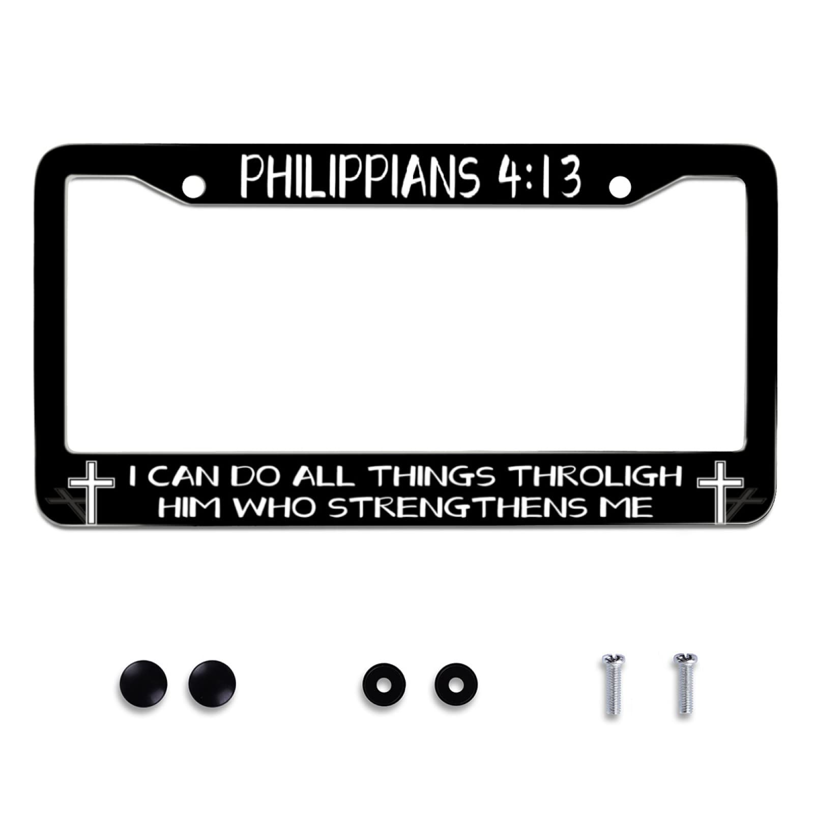 I Can Do All Things Through Him Who Strengthens Me Funny License Plate Frames Metal Car Universal Accessories Stainless Steel Li