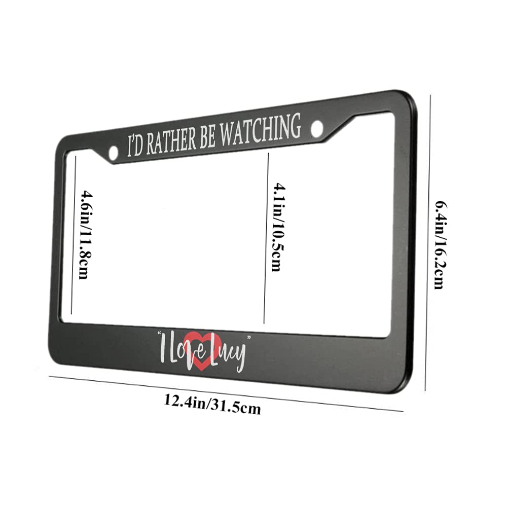oFloral I'd Rather Be Watching I Love Lucy Aluminum Alloy License Plate Frame Red Hot Heart Applicable to US Standard Car Metal