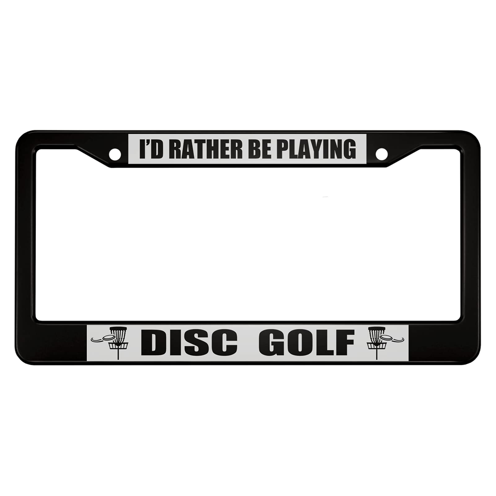 Ofloral I'D Rather Be Playing Disc Golf Aluminum Alloy License Plate Frame Black Line Frisbee Golf Applicable To Us Standard Met