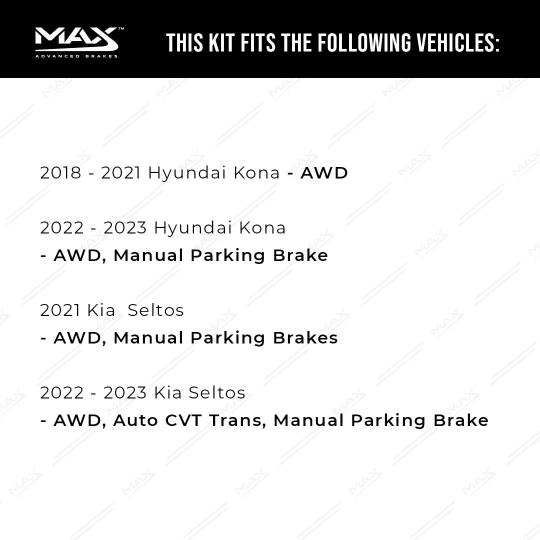 Max Advanced Brakes Rear Brake Kit For 2018-2021 Hyundai Kona Awd, 2021 Kia Seltos Awd W/Manual Parking Brake Replacement Premium Oe Disc Brake Rotors And Ceramic Brake Pads