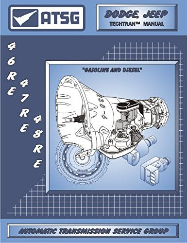 Atsg 46Re 47Re 48Re Transmission Repair Manual (48Re Transmission - 48Re Governor Pressure Solenoid - 48Re Valve Body - Best Rep