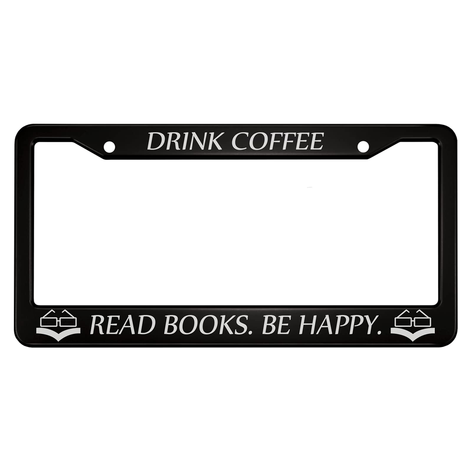 Ofloral Drink Coffee Read Books Be Happy Aluminum Alloy License Plate Frame Booklover Glasses Frame And Books Applicable To Us S