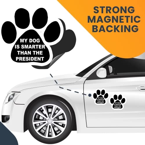 Magnet Me Up: My Dog is Smarter Than The President Magnet Decal - 2 Pack, 5 Inch - Heavy-Duty Automotive Magnet - Funny Pup Magn