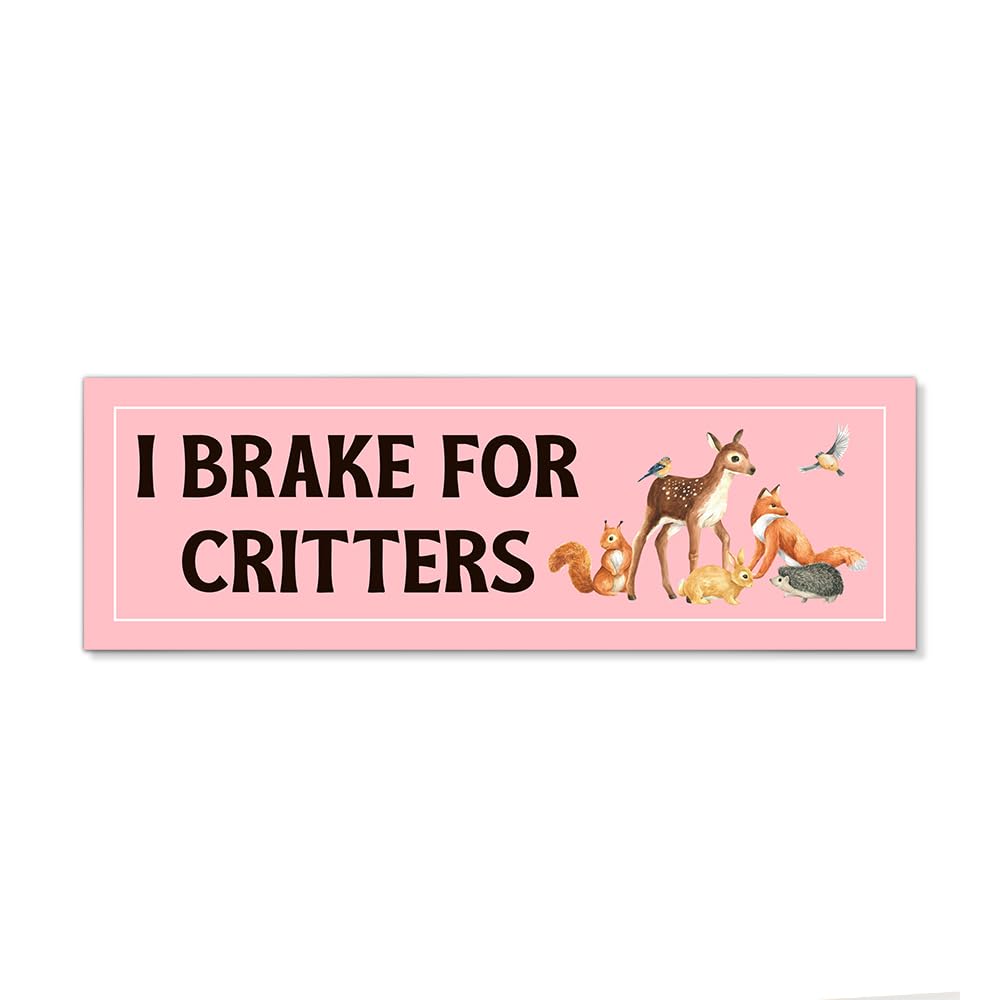 JMYROG I Brake for Critters Funny Car Bumper Magnet Sticker, Protect Wildlife Waterproof Pink Car Sticker for Women Driver, Cute