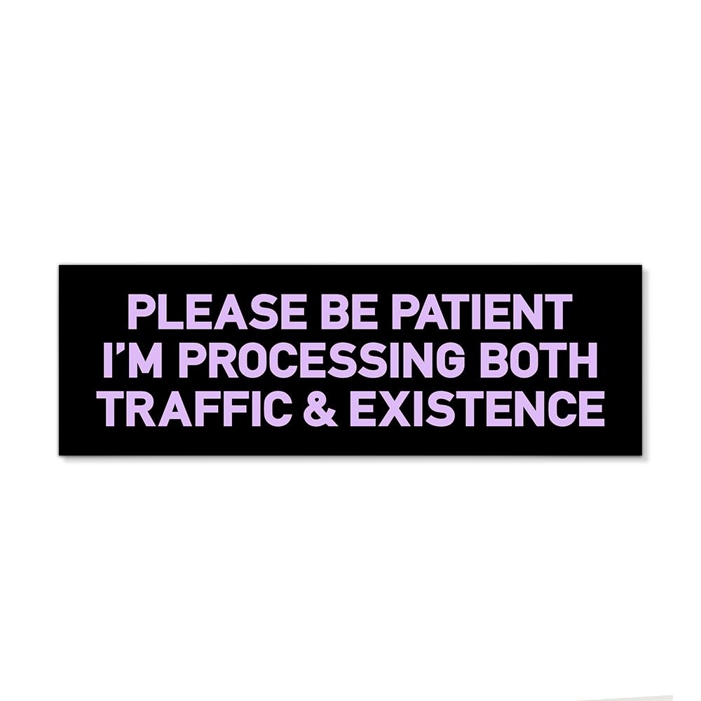 JMYROG Please Be Patient Im Processing Car Bumper Magnet Sticker, Slow Moving Waterproof Car Sticker for Student Driver, Be Pati
