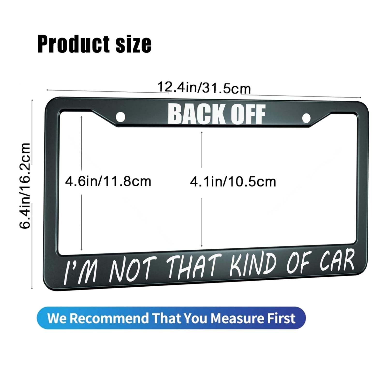 HOSNYE Back Off I'm Not That Kind of Car License Plate Frame Black 2 Pcs Metal Cute Licenses Plates Frames Licenses Plate Covers