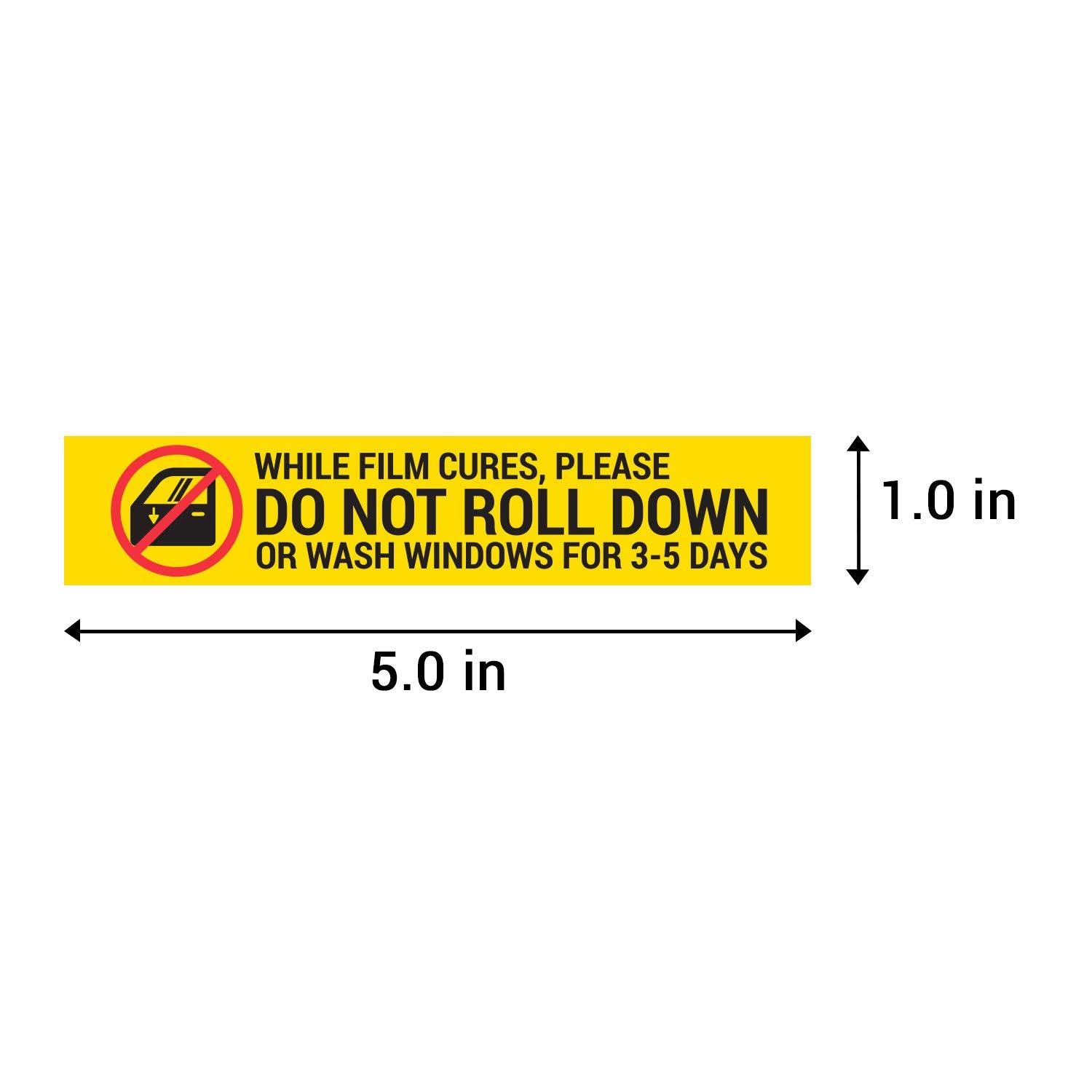 300 Labels - Do Not Roll Down Window Tint Stickers, 1 X 5 Inch - Auto Window Film Caution Label/While Film Cures For Professiona