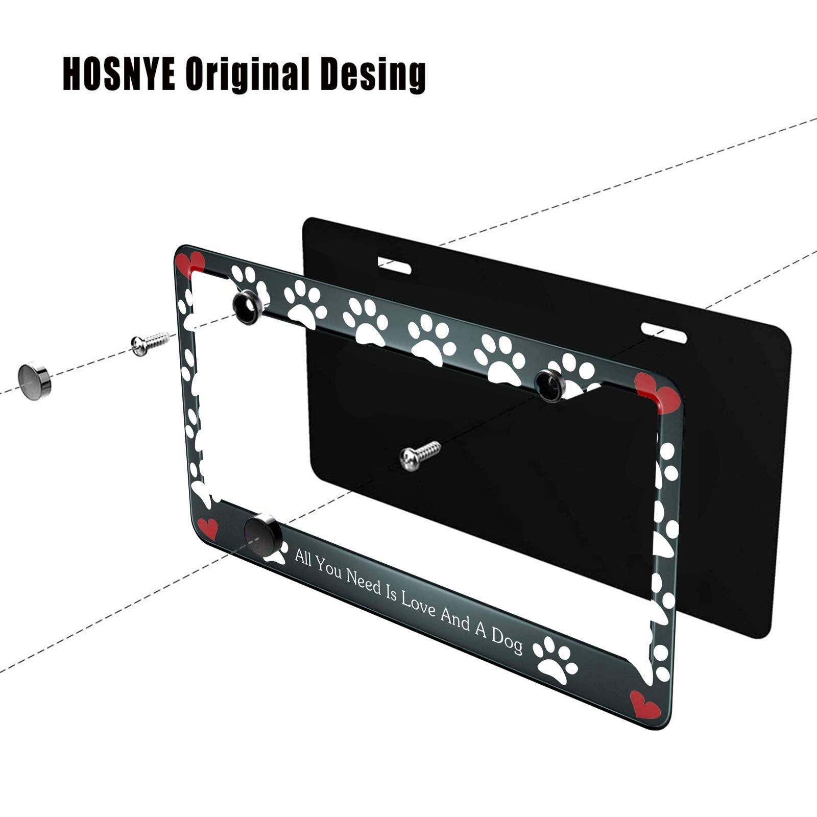 HOSNYE All You Need is Love and A Dog License Plate Frame Dog Cat Paw and Heart Metal License Plate Cover Front Plates Frames Ca