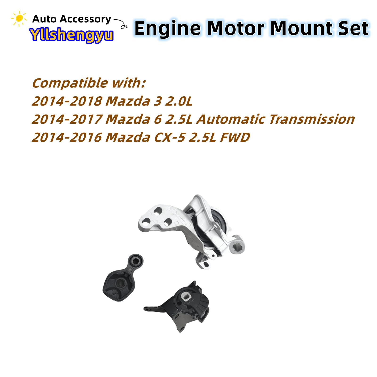 Yllshengyu 3pcs Engine Motor Mount Kit for Mazda 3 2014-2018 & Mazda 6 2014-2017, Compatible with A4446 A4439 A
