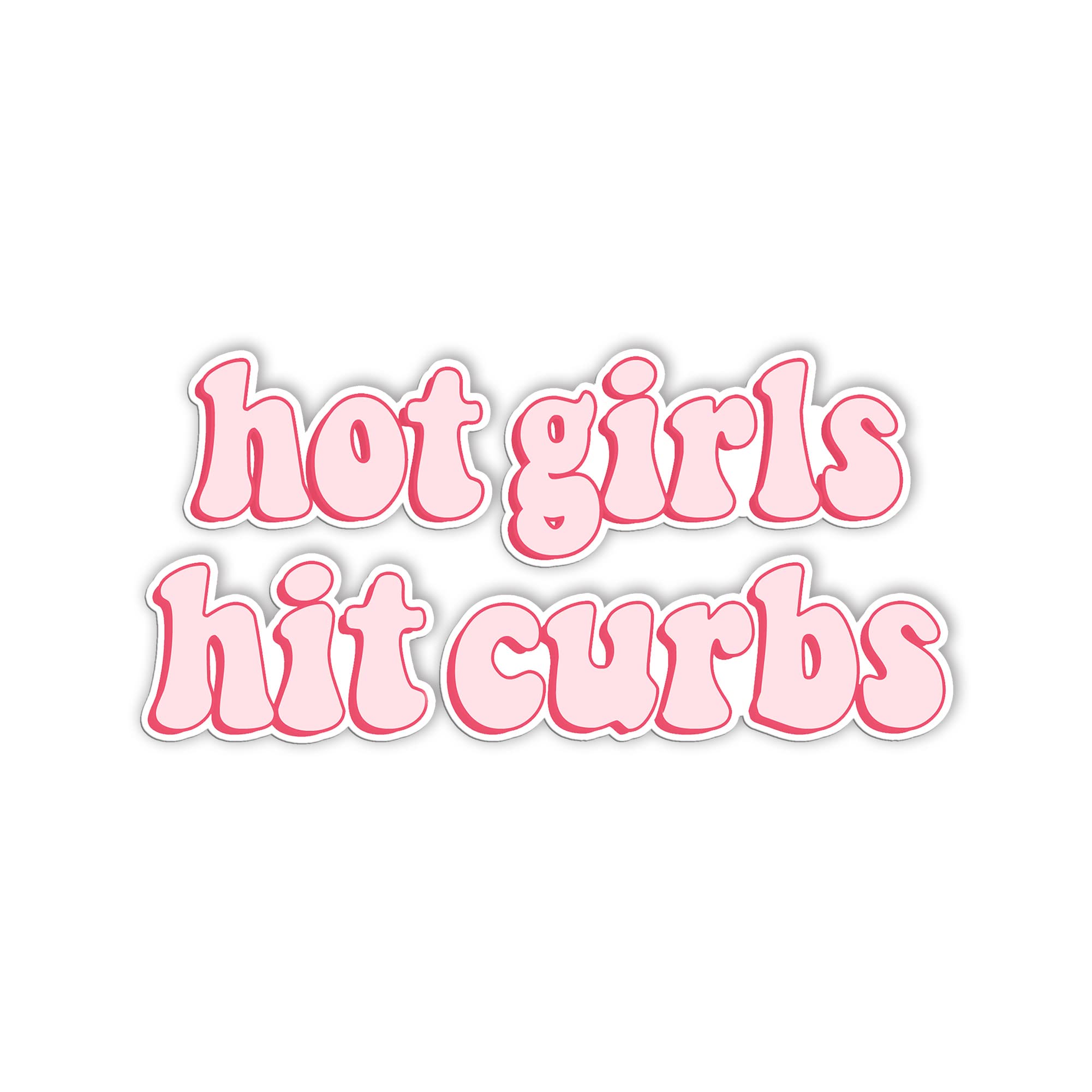 HADATKA1921 Hot Girls Hit Curbs Bumper Sticker, Vinyl Waterproof for Car Truck, Gifts Idea Meme for GenZ Ladies Driver, Size 7.5
