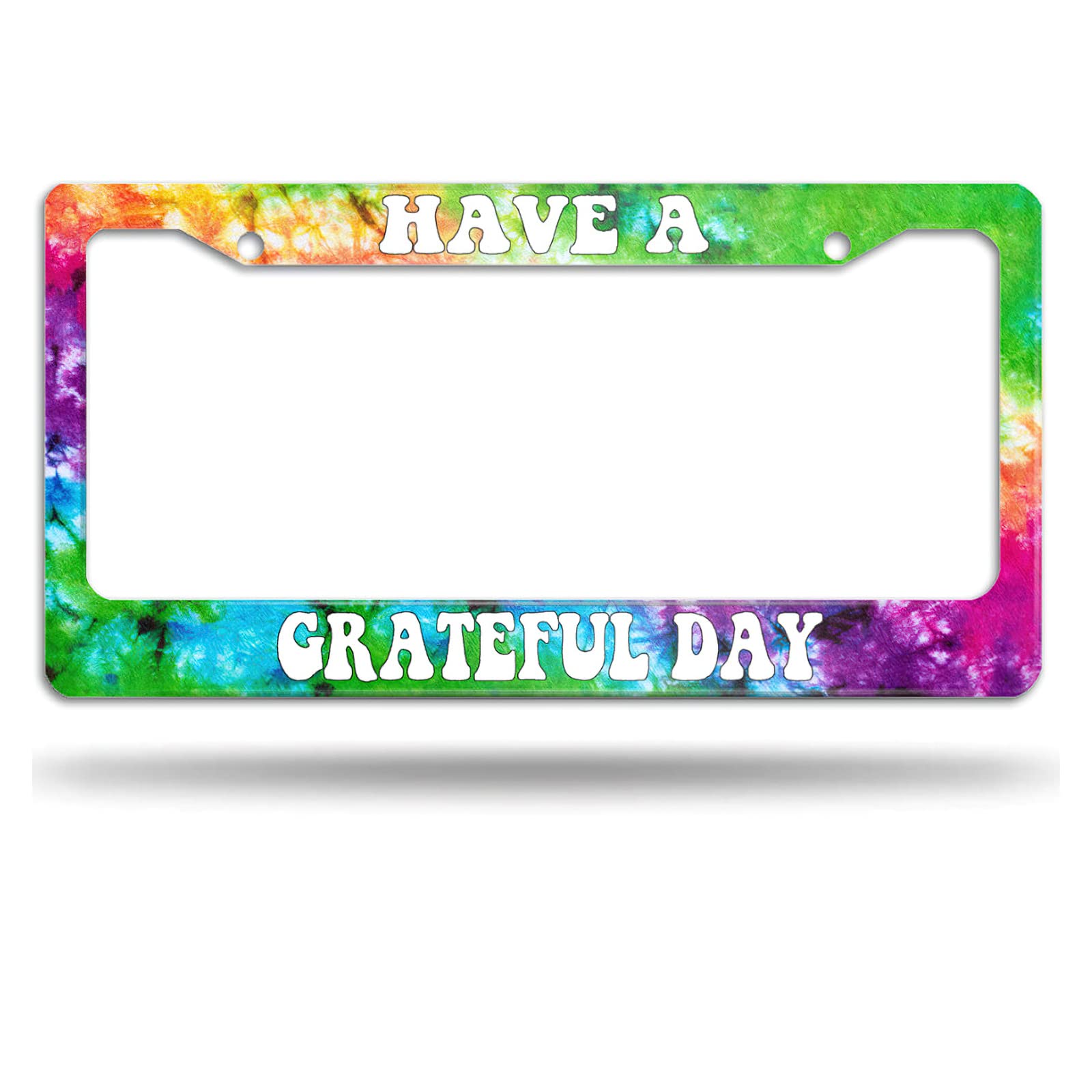 Meikosks Tie dye License Plate Frame,Have A Greatful Day Metal Aluminum Car Cover Tag Holder Frames,2 Holes with Screw Caps for 