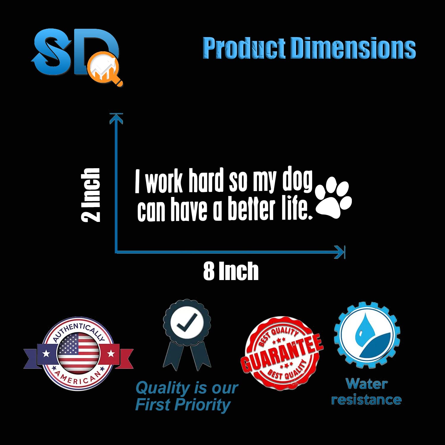 Smart-I Work Hard so My Dog can Have a Better Life car Decal | Funny Bumper Sticker for pet Owner | Paw Print die Cut Vinyl Vehi