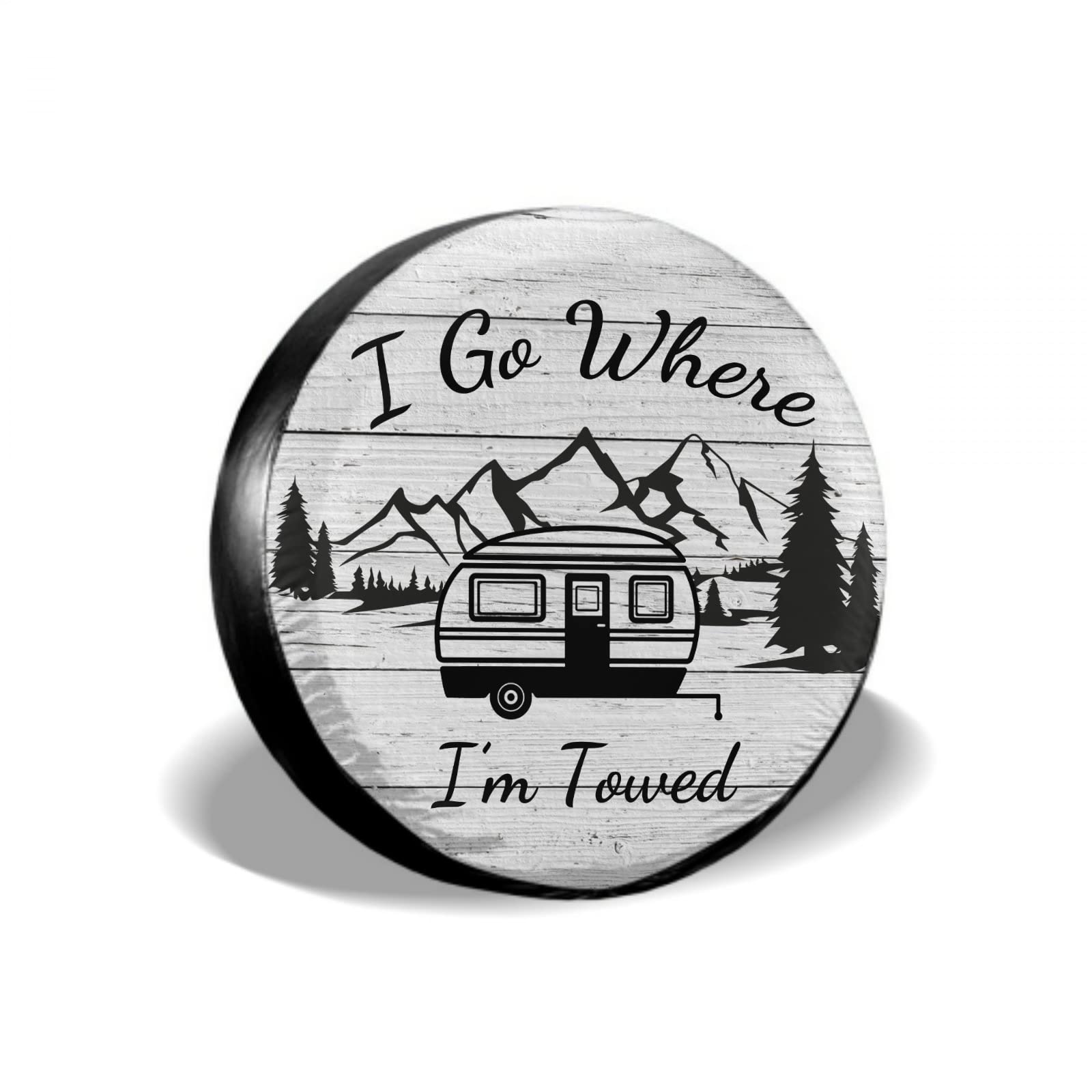I Go Where I'M Towed Spare Tire Cover Waterproof Dust-Proof Universal 14 Inch Wheel Protectors Camper Spare Tire Cover Fit For R