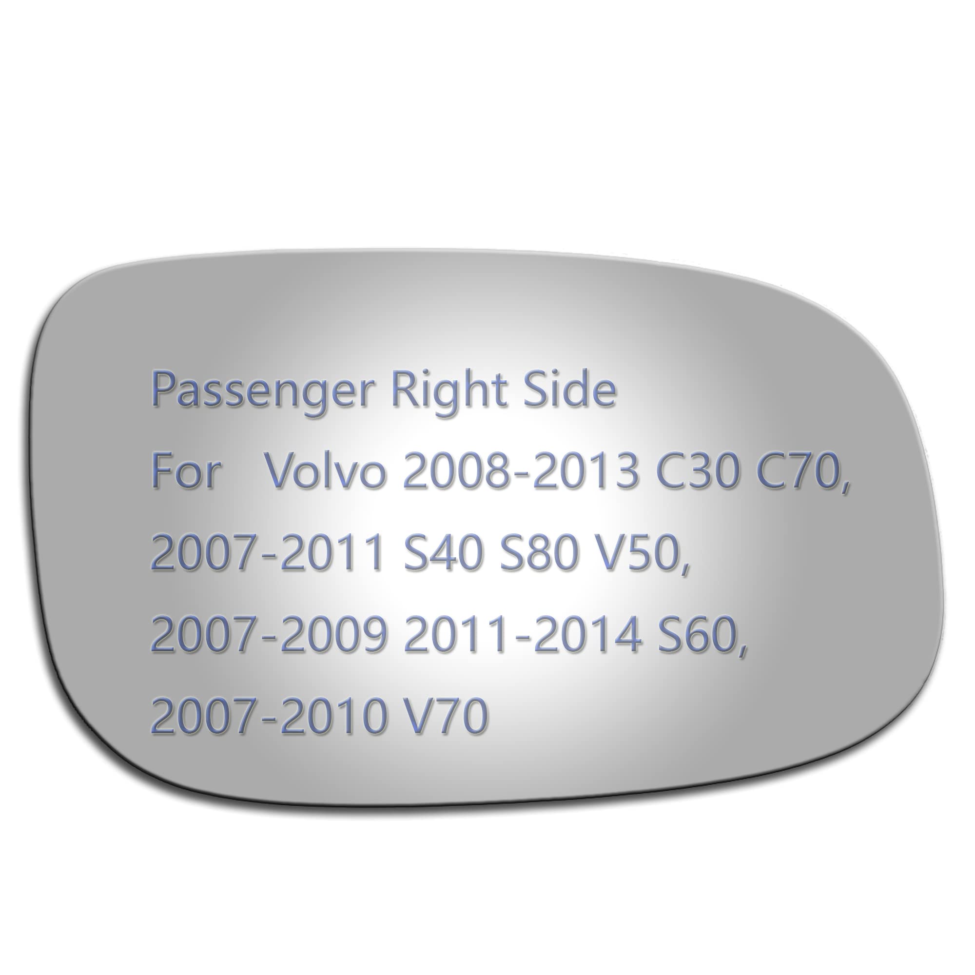 JZSUPER Side Mirror Glass fit for Volvo 2008-2013 C30 C70, 2007-2011 S40 S80 V50, 2007-2009 2011-2014 S60, 2007-2010 V70 Passeng