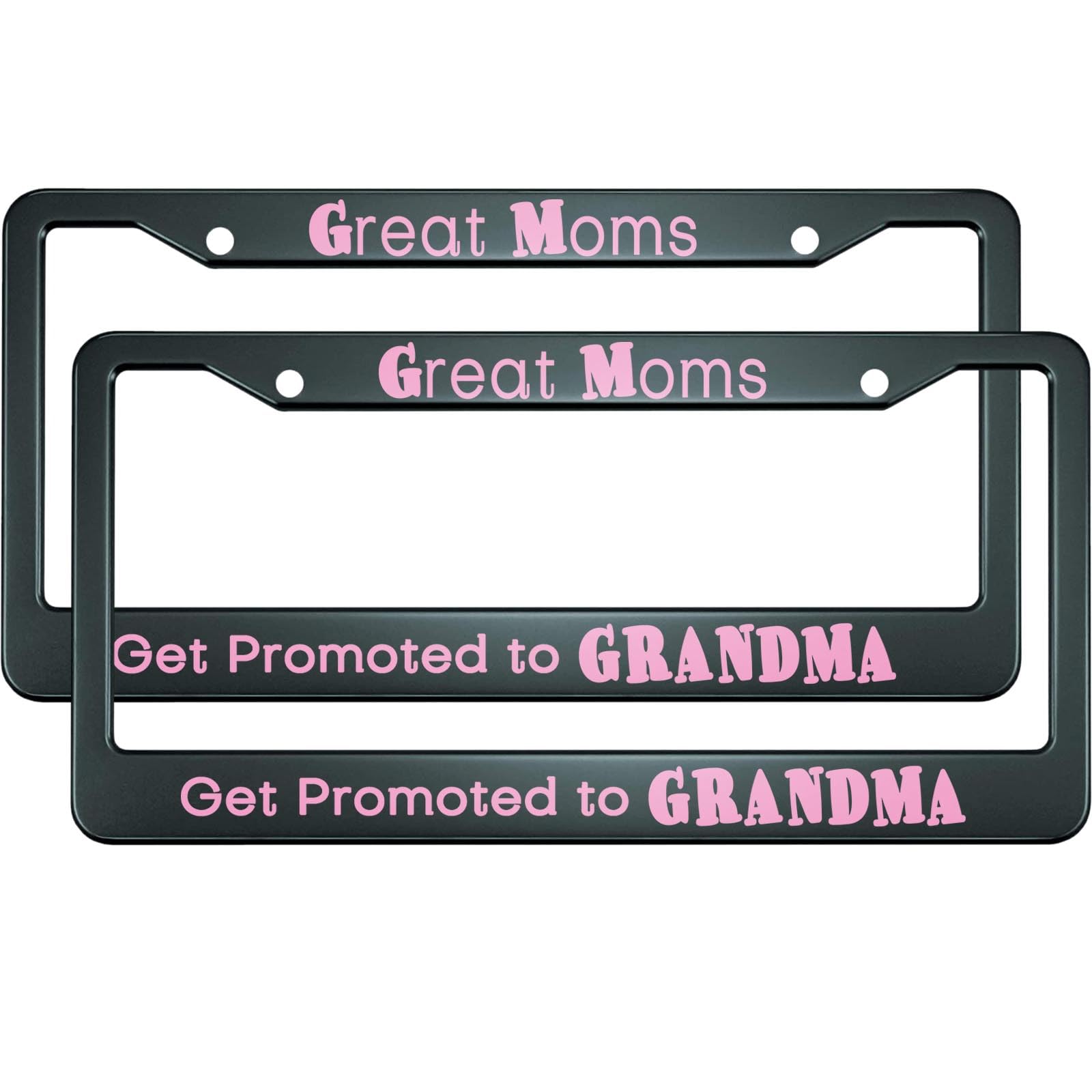 HOSNYE Great Moms Get Promoted to Grandma License Plate Frame Black 2 Pcs Metal Cute Licenses Plates Frames Licenses Plate Cover