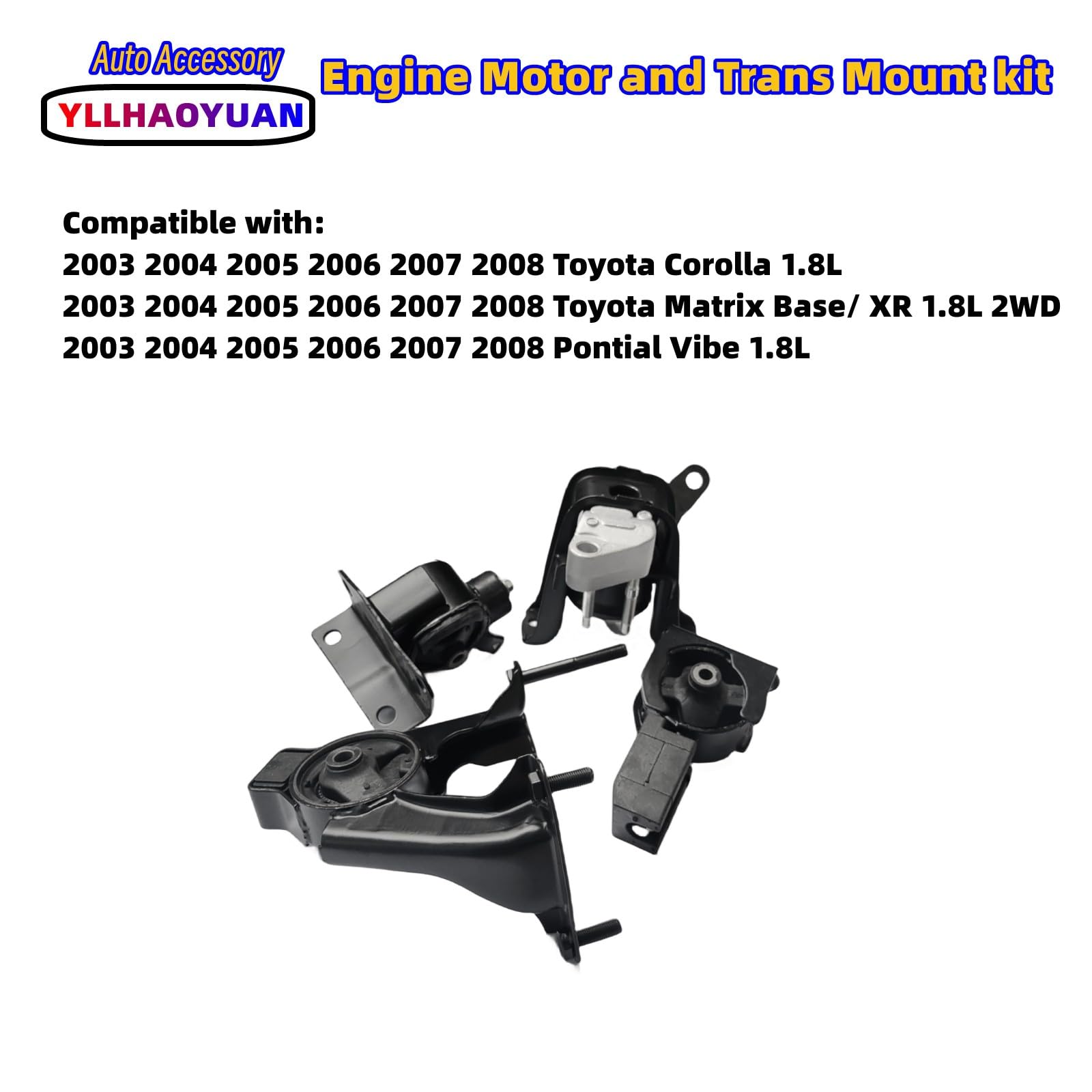 Engine Motor Mount Set 4Pcs Fits For 2003 2004 2005 2006 2007 2008 Corolla 1.8L Matrix Base/ Xr 1.8L 2Wd Pontial Vibe 1.8L A4220