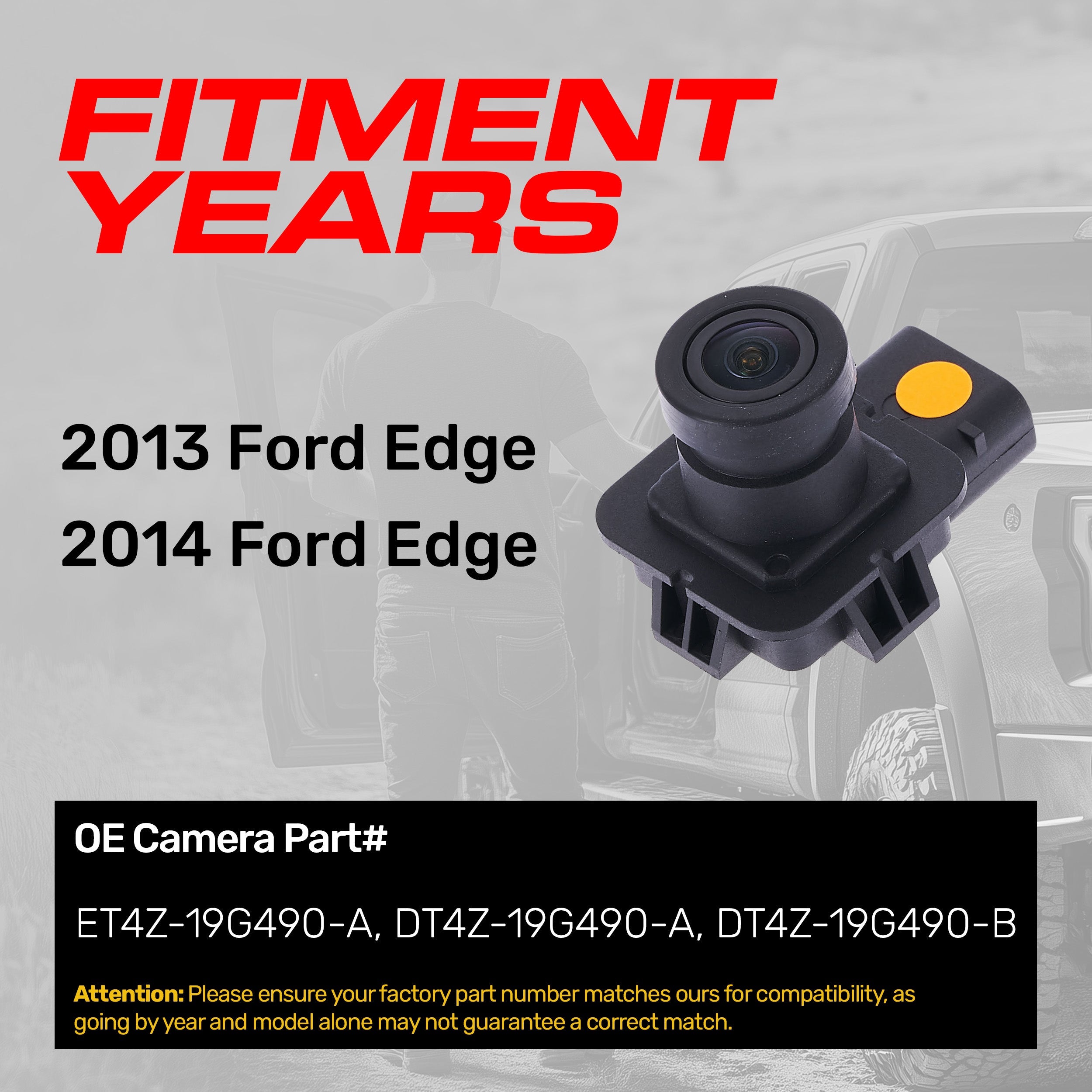 Ford Edge (2013-2014) OEM Replacement Backup Camera OE Part # DT4Z-19G490-A, DT4Z-19G490-B, ET4Z-19G490-A