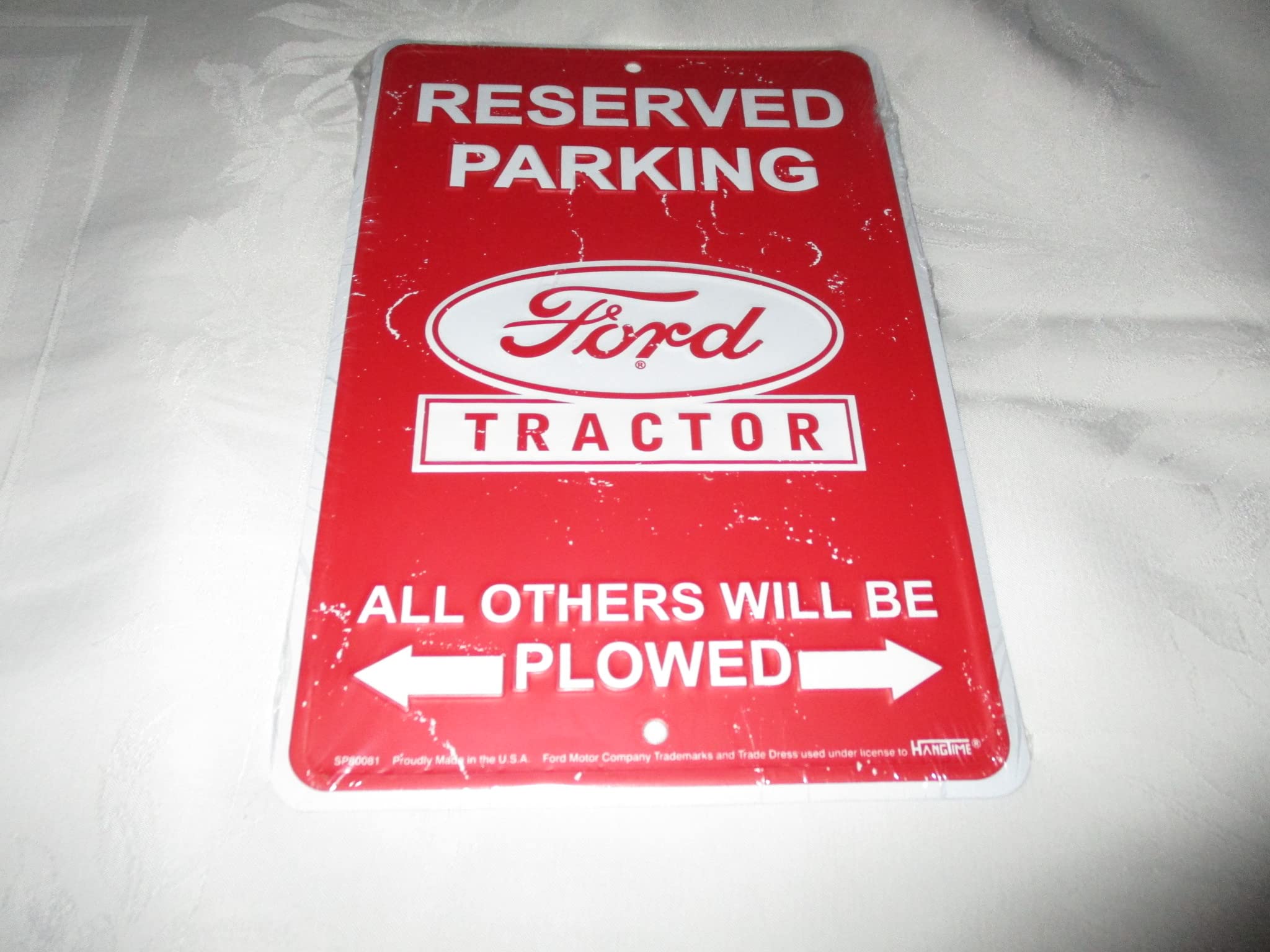 Hangtime Reserved Parking Ford Tractor All Others Will Be Plowed Sign