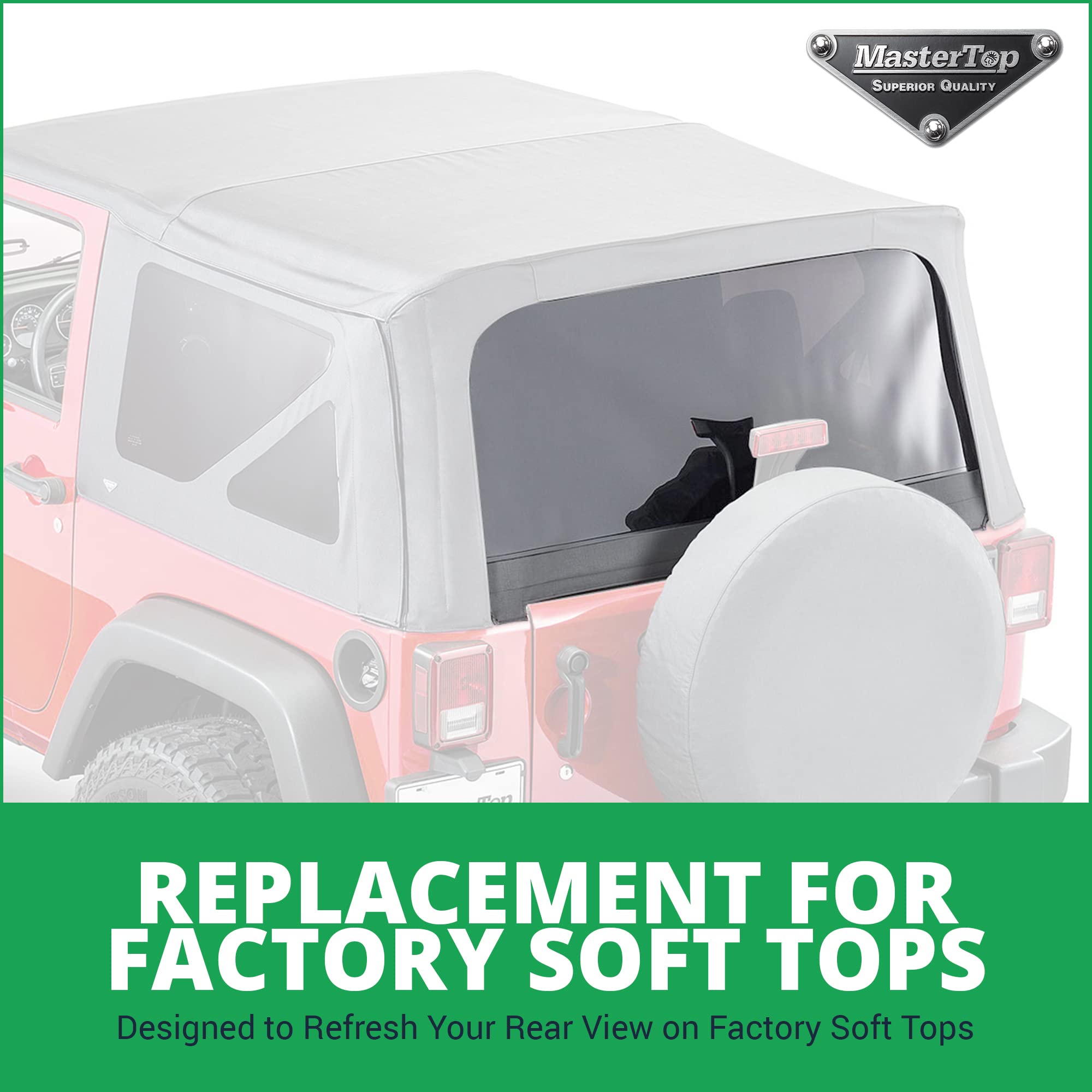 MasterTop Soft Top Rear Replacement Window for Jeep Wrangler JK 2011-2018, Black Diamond, Model 16013835, Fits 2-Door & 4-Door