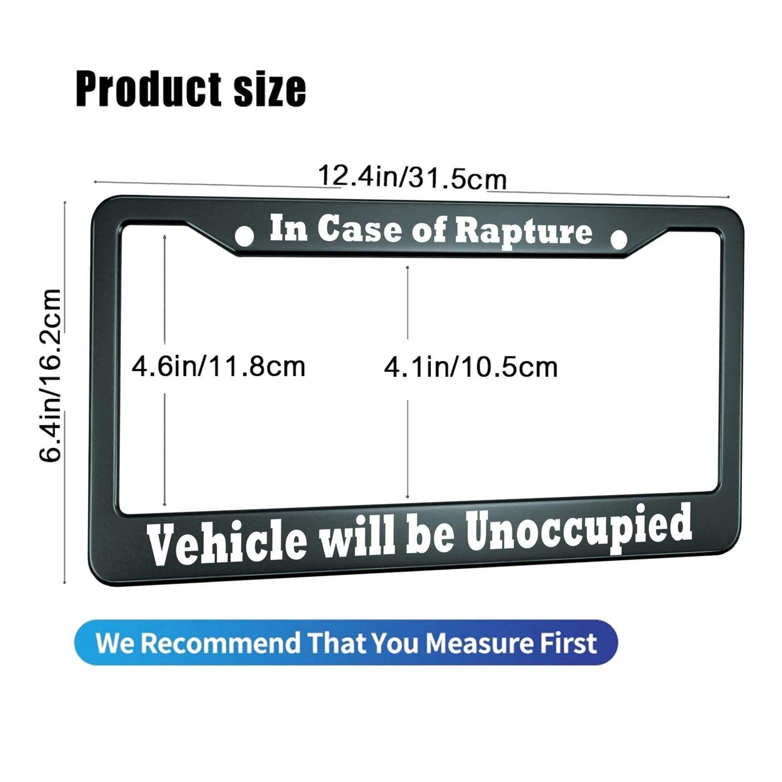 HOSNYE in Case of Rapture Vehicle Will be Unoccupied License Plate Frame Metal License Plate Cover Front Plates Frames Car Tag F