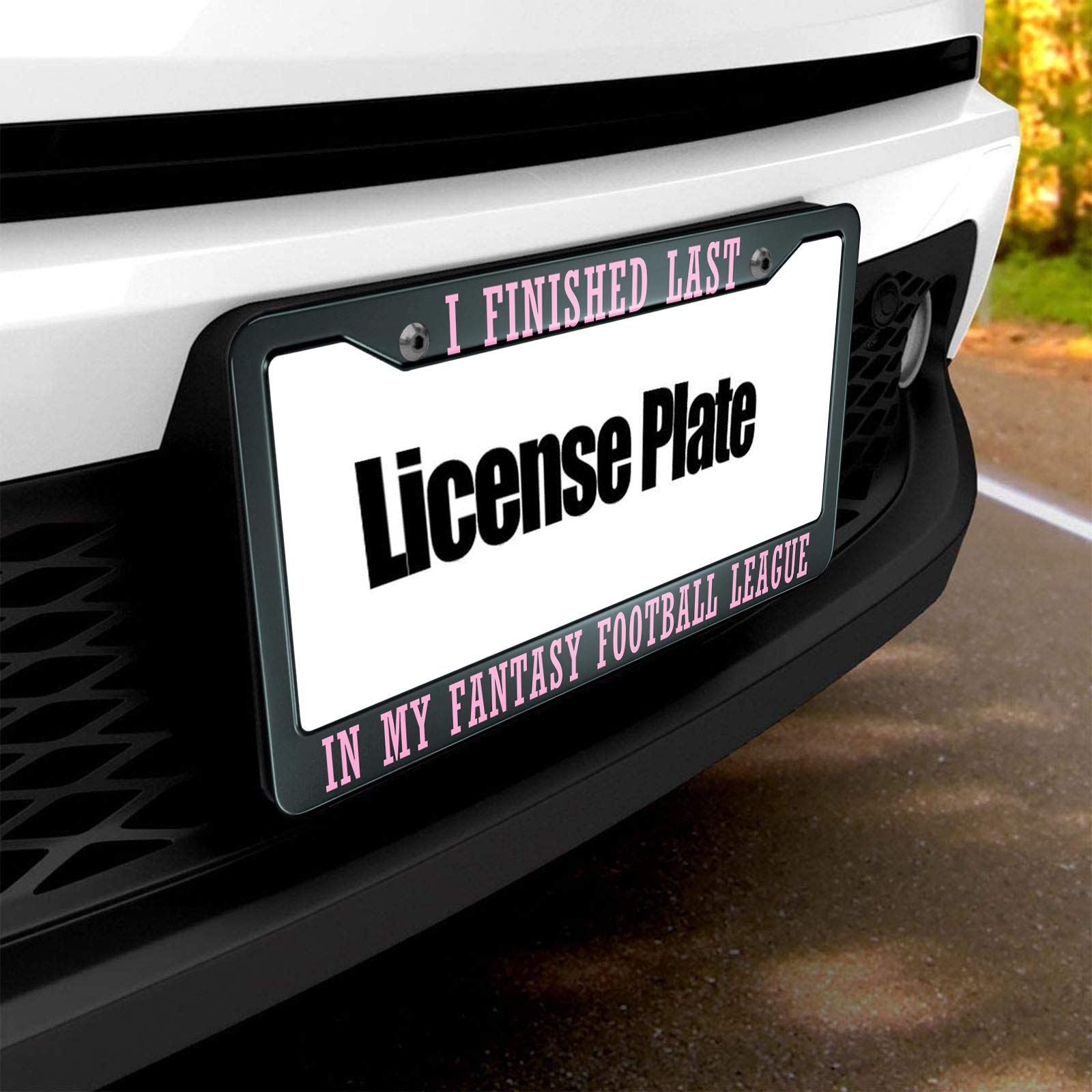 Hosnye I Finished Last In My Fantasy Football League License Plate Frame Metal License Plate Cover Front Plates Frames Car Tag F