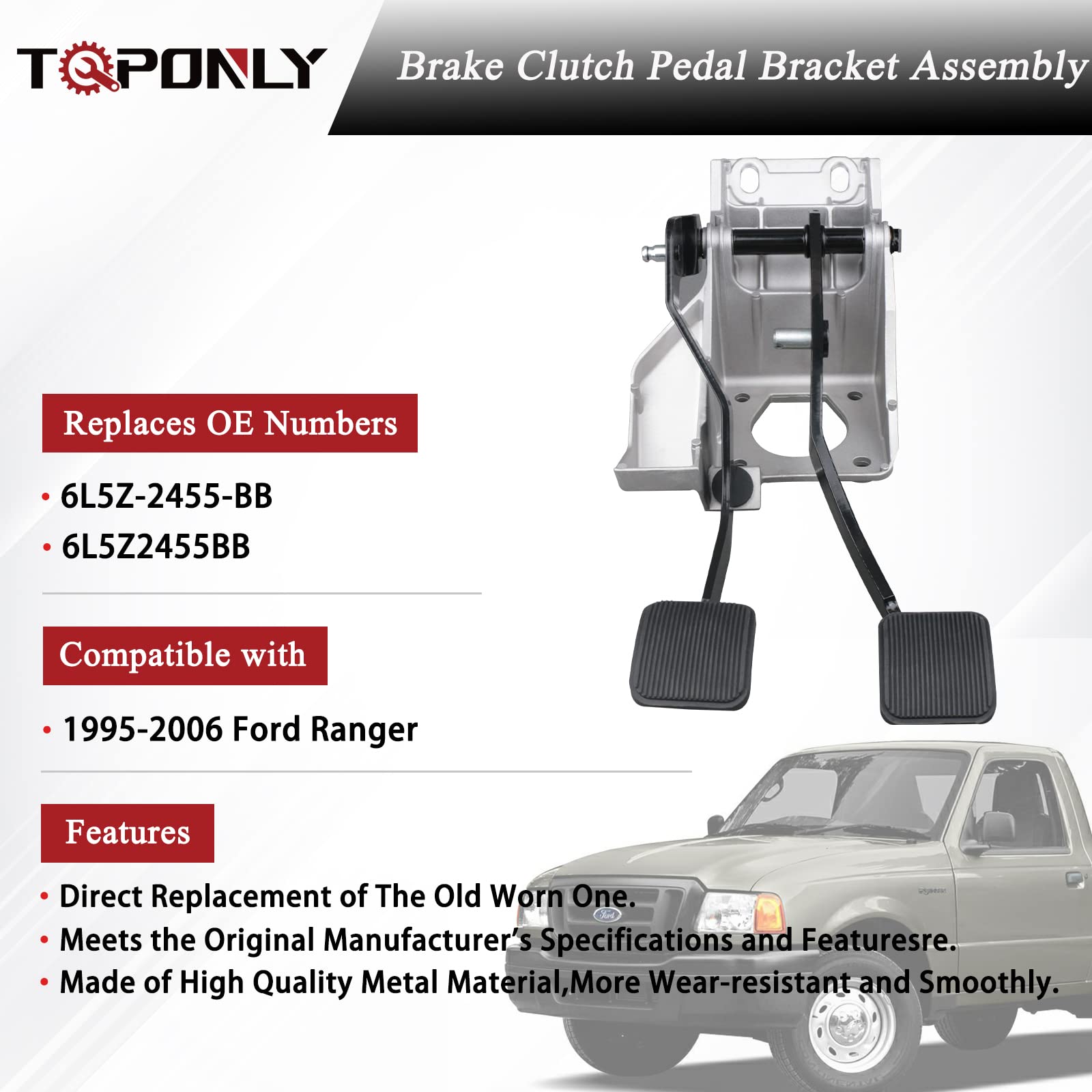 TQPONLY Brake Clutch Pedal Bracket Assembly Mounted Bushings Compatible with 1995-2006 Ford Ranger Replaces 6L5Z2455BB
