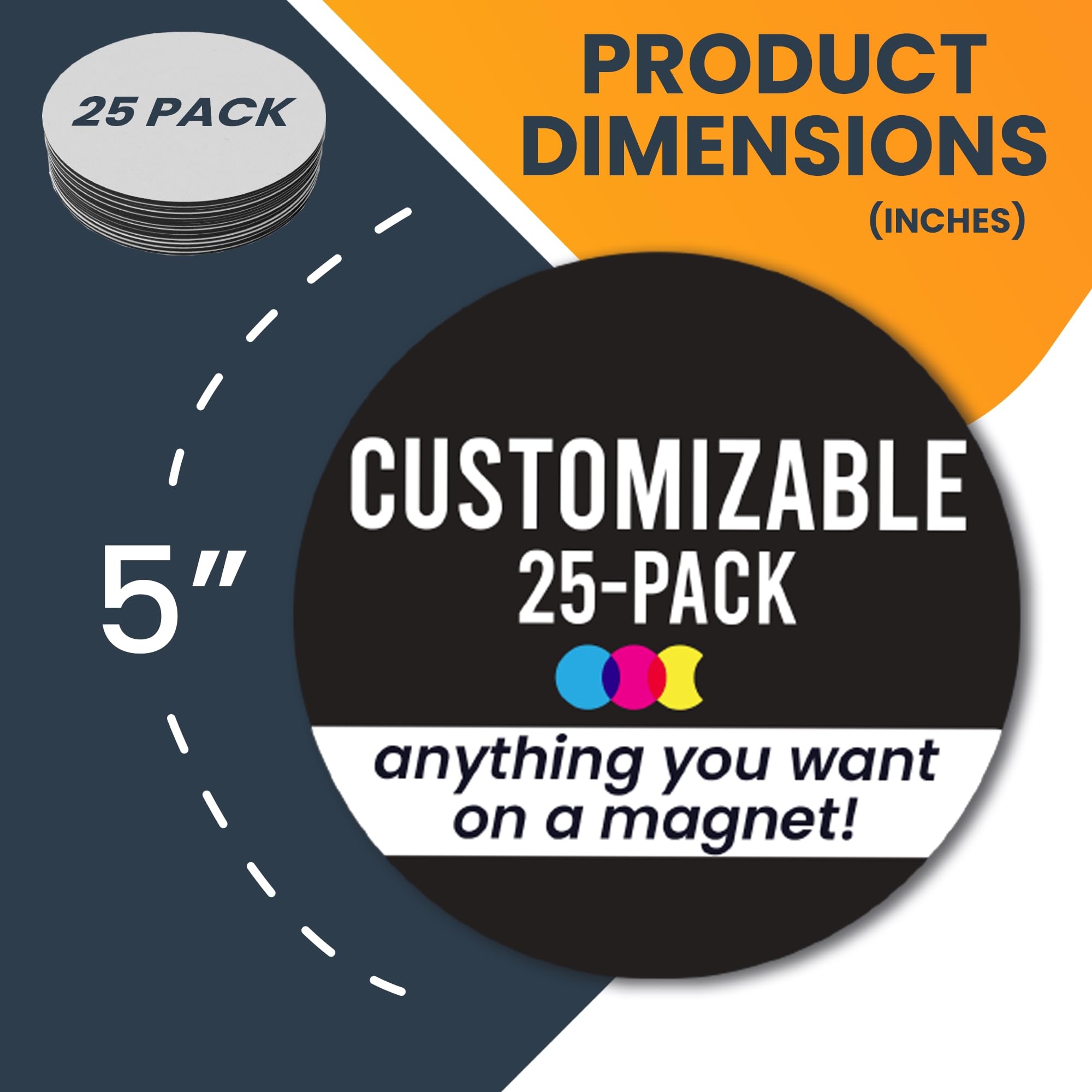 Magnet Me Up Customizable 30 Mil Round Magnet- 5   , 25 Pk Weatherproof Car Magnet For Businesses, Sports Teams, Fundraisers & P