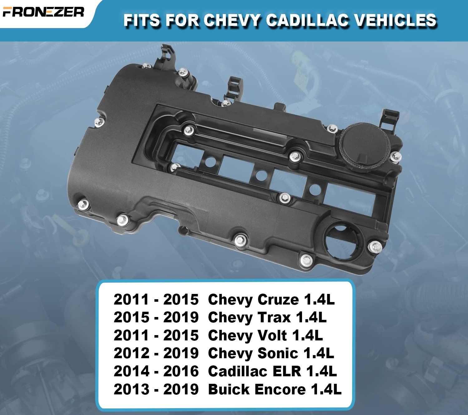 FRONEZER Engine Valve Cover with Gaskets, Bolts & Oil Filler Cap for 2011-2020 Chevy Cruze/Sonic/Trax/Volt, Model 55573746, Plastic