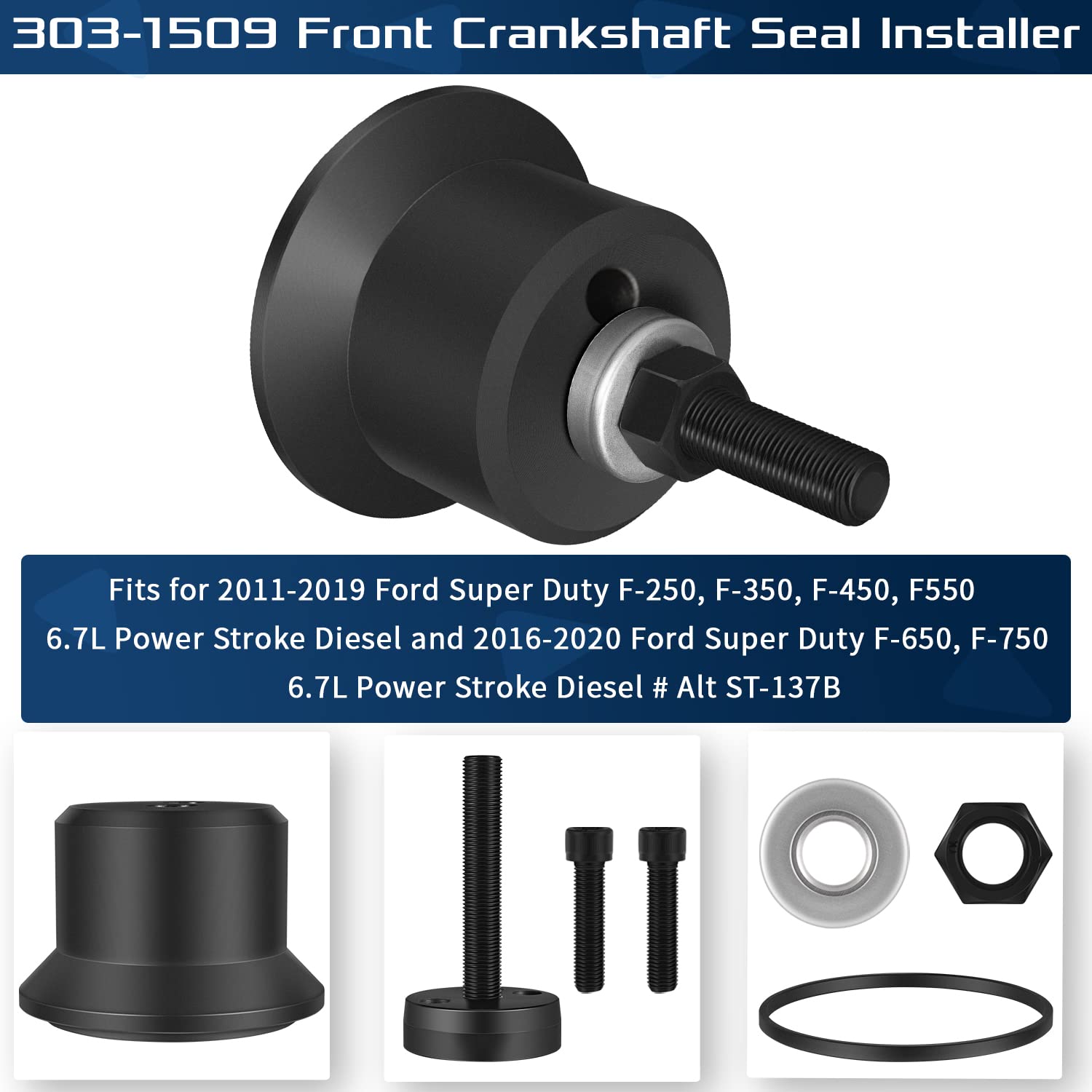 303-1509 & 303-1509-01 6.7L Front Crankshaft Seal Installer Tool, Fits for 2011-2021 Ford Super Duty F-250/350 /450/550, 6.7L Po
