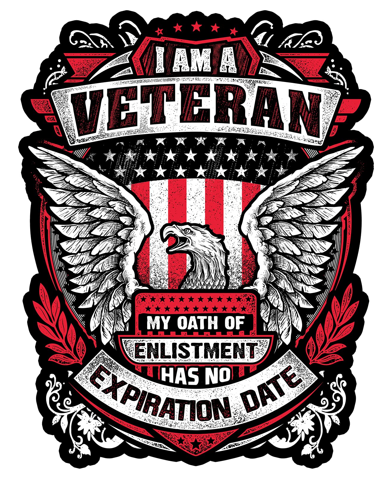 I Am A Veteran My Oath Of Enlistment Has No Expiration Date 7'' Decal For Cars, Motorcycles, Laptops (2-Pack)