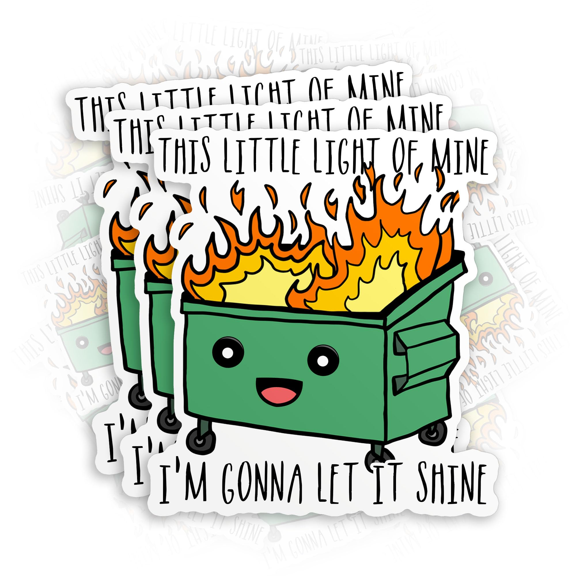 (3Pcs) This Little Light Of Mine I 'M Gonna Let It Shine Sticker Funny Dumpster Fire Meme Sticker 2 '' Die-Cut Waterproof Vinyl