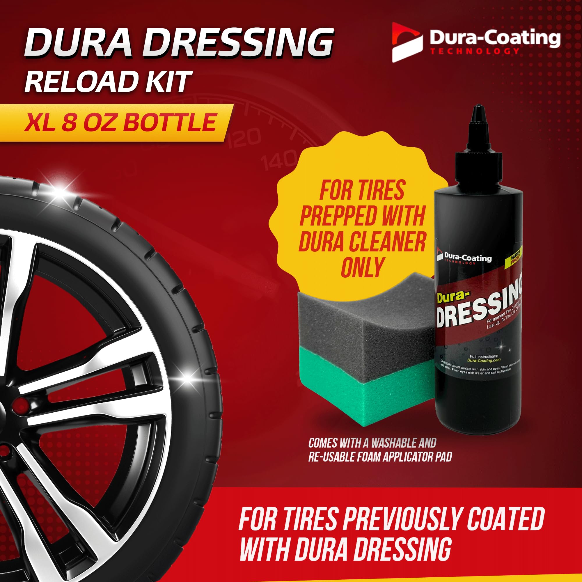 DURA-COATING TECHNOLOGY Dura-Dressing Re-Load Tire Dressing Kit, 8 oz Bottle - Made in USA for a Brilliant Shine